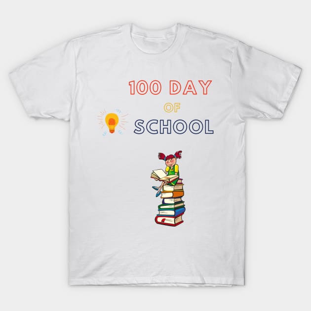 100th day of school T-Shirt by KOTB